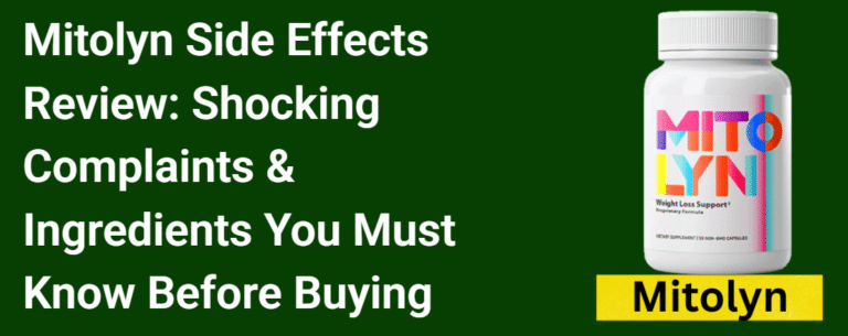 Mitolyn Side Effects Review: Shocking Complaints & Ingredients You Must Know Before Buying